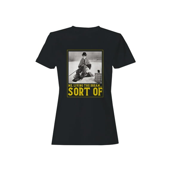 Living the Dream... Sort Of Women's T-shirt
