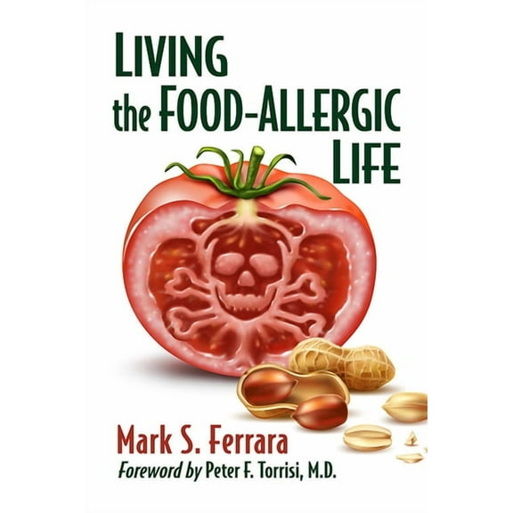 Living the Food-Allergic Life, (Paperback)