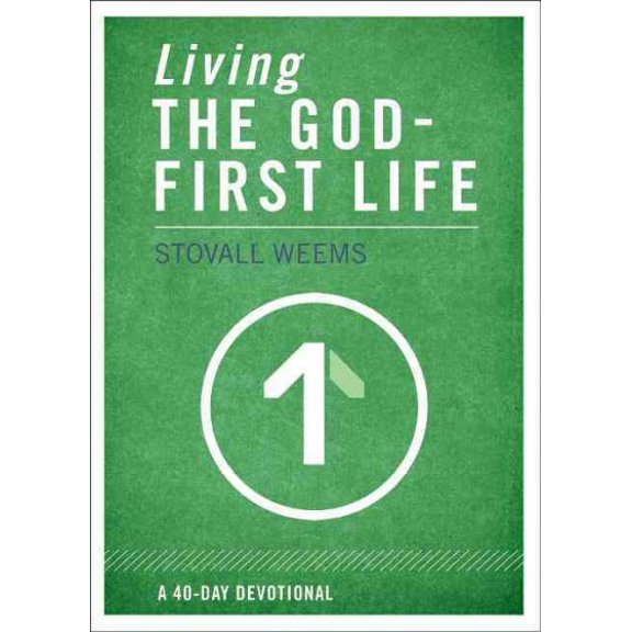 Pre-Owned Living the God-First Life (Paperback) 0310320410 9780310320418