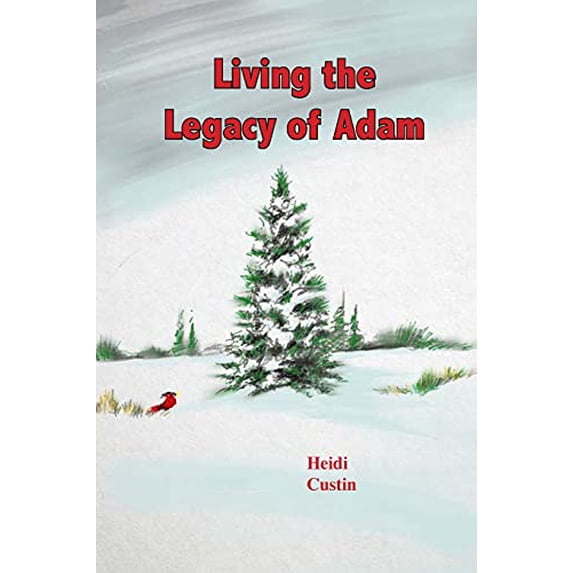 Pre-Owned Living the Legacy of Adam Paperback