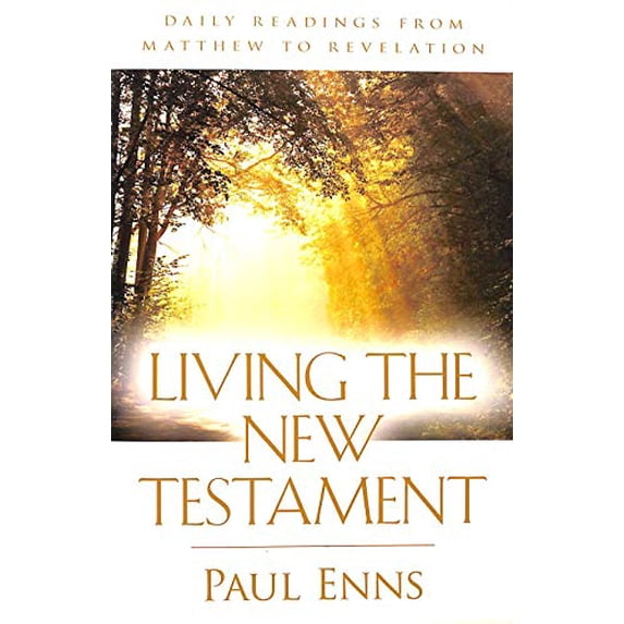 Pre-Owned Living the New Testament: Daily Readings from Matthew to Revelation (Paperback) 0825425360 9780825425363