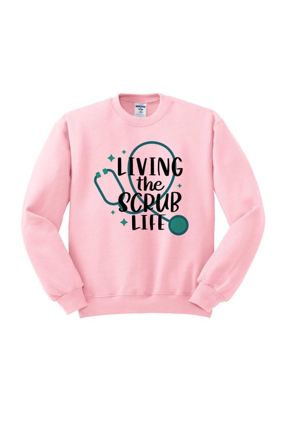 Living the Scrub Life Sweatshirt Unisex Medium Pink