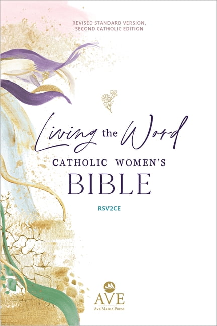 Living the Word Catholic Women's Study Bible Rsv2ce: Full-Color, Single Column Hardcover with Wide Margins, Journal and , (Hardcover)