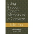 thumbnail image 1 of Living through Cancer : Memoirs of a Canvivor (Paperback), 1 of 1