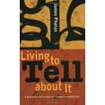 thumbnail image 1 of Pre-Owned Living to Tell about It: A Rhetoric and Ethics of Character Narration (Paperback) 0801489288 9780801489280, 1 of 1