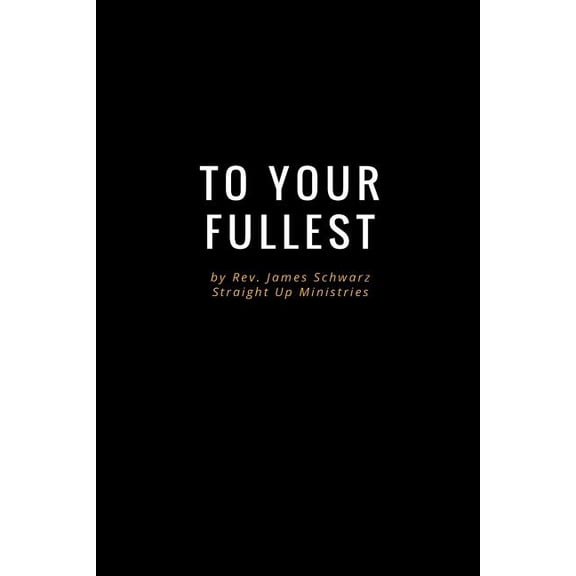 Living to Your Fullest