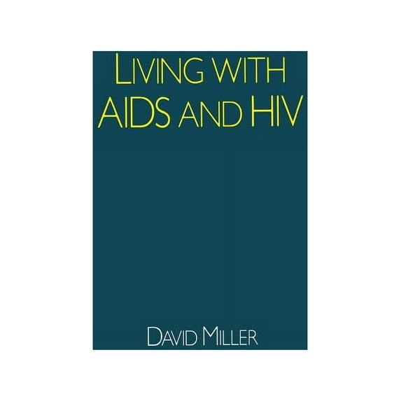 Living with AIDS and HIV, (Paperback)