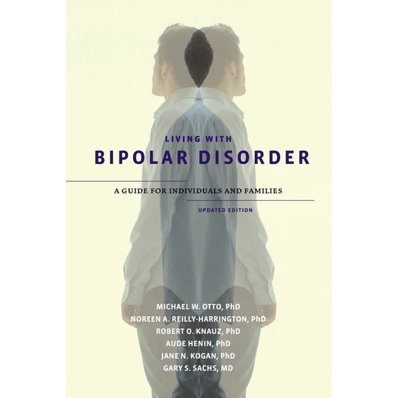 Living with Bipolar Disorder: A Guide for Individuals and Familiesupdated Edition (Updated), (Paperback)