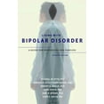 thumbnail image 1 of Pre-Owned Living with Bipolar Disorder: A Guide for Individuals and Familiesupdated Edition (Updated) (Paperback) 0199782024 9780199782024, 1 of 1