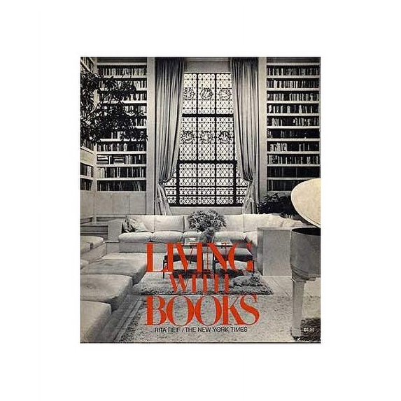 Pre-Owned Living with books;: 118 designs for homes and offices (Paperback) 081290365X 9780812903652