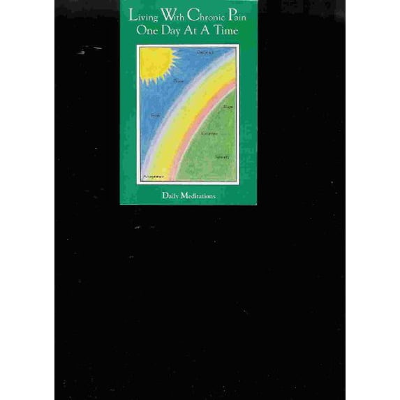 Pre-Owned Living With Chronic Pain: One Day at a Time (Paperback) 0963735306 9780963735300