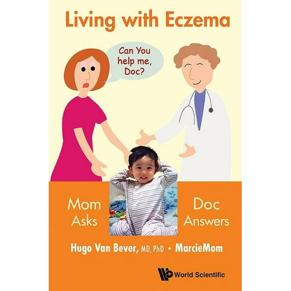 Living with Eczema: Mom Asks, Doc Answers!, (Hardcover)