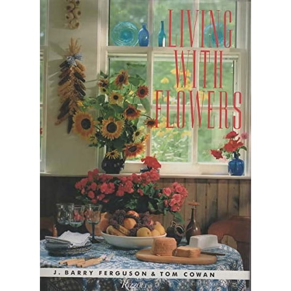 Pre-Owned Living With Flowers (Hardcover) 084781176X 9780847811762