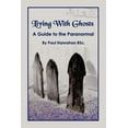 thumbnail image 1 of Living with Ghosts: A Guide to the Paranormal, (Paperback), 1 of 1