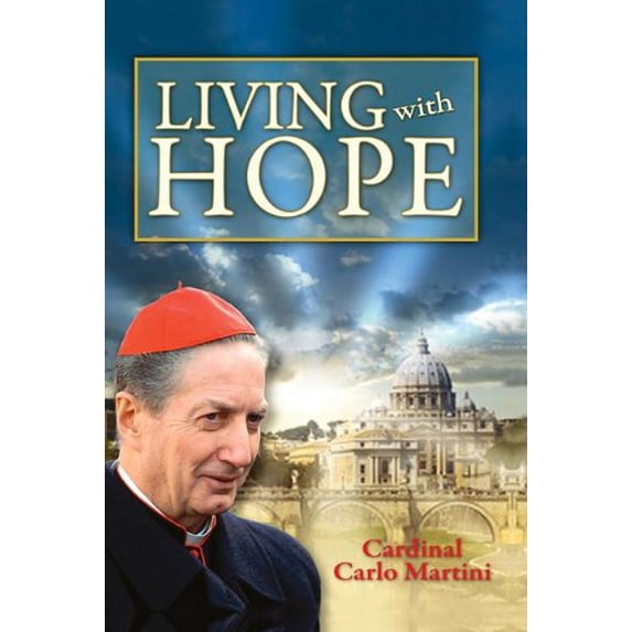 Pre-Owned Living with Hope (Paperback) 1937913783 9781937913786