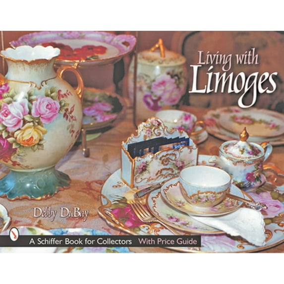 Pre-Owned Living with Limoges (Hardcover) 0764314513 9780764314513