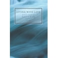 thumbnail image 1 of Living with Love: Ecstatic Verses on Madness &amp; Merging, (Paperback), 1 of 1