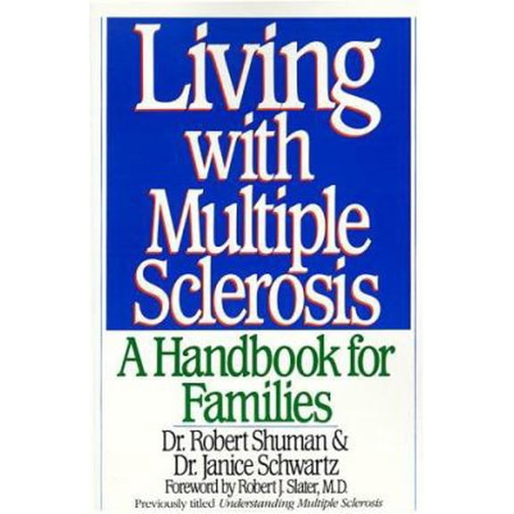 Pre-Owned Living with Multiple Sclerosis: A Handbook for Families (Paperback) 0020820267 9780020820260