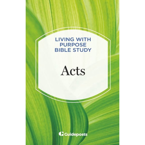 Living with Purpose Bible Study Acts, Book 7, (Paperback)