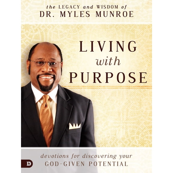 Pre-Owned Living With Purpose: Devotions for Discovering Your God-Given Potential (Hardcover) 076840844X 9780768408447