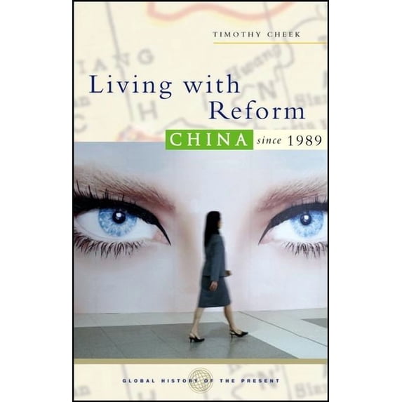 Global History of the Present Living with Reform, (Paperback)