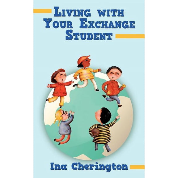 Living with Your Exchange Student, (Paperback)