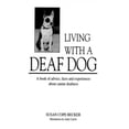 thumbnail image 1 of Pre-Owned Living with a Deaf Dog (Paperback) 0966005805 9780966005806, 1 of 1