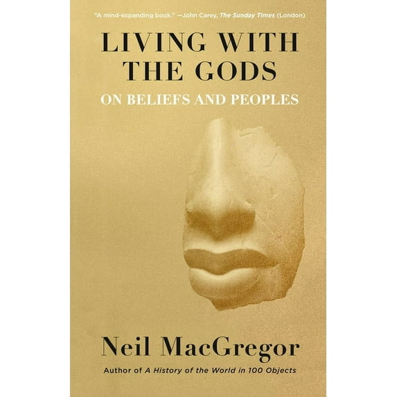 Living with the Gods: On Beliefs and Peoples, (Paperback)