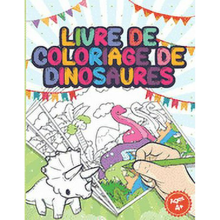Livre De Coloriage De Dinosaures : Livre Dinausore Enfant 5 Ans