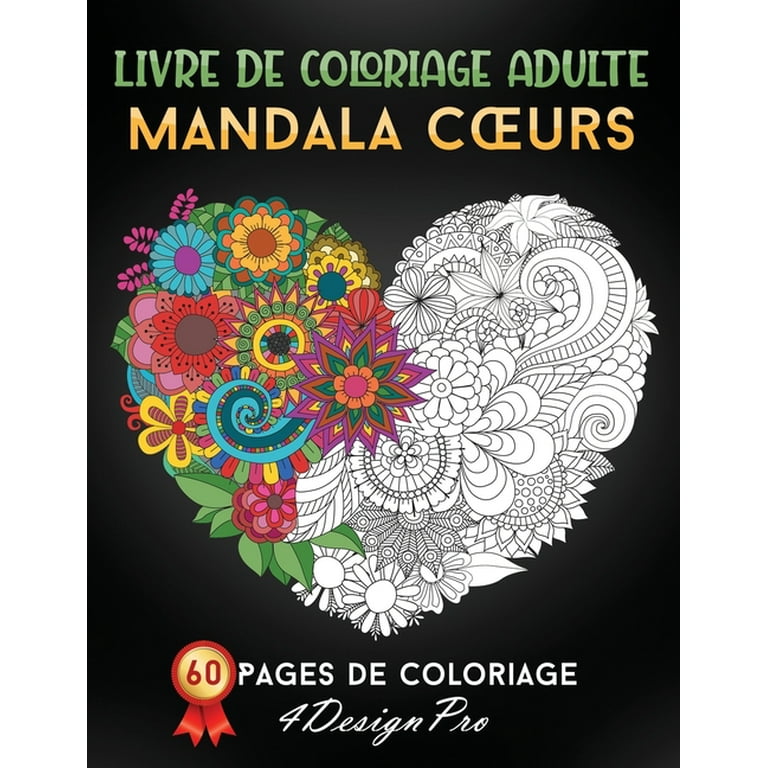 Mandala livre de coloriage adulte: Un livre de coloriage pour
