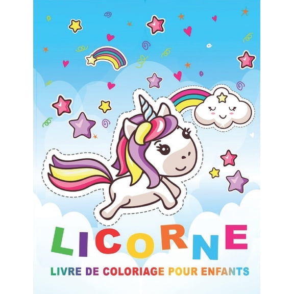 Livre de Coloriage LICORNS pour Enfants: livre de coloriage pour enfants de 2 ans  8 ans (garons et filles) 32 pages , (Paperback)