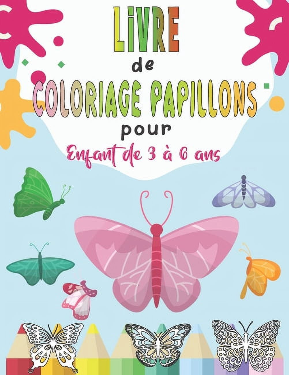Livre De Coloriage PAPILLONS Pour Enfant De 3 6 Ans 50 Jolis livre-de-coloriage-papillons-pour-enfant-de-3-6-ans-50-jolis