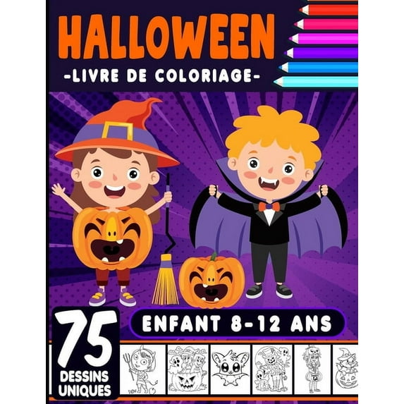 Livre de coloriage Halloween 8-12 ans: livre d'activité coloriage Halloween pour enfants - 75 dessins uniques - Monstres, (Paperback)