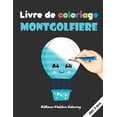 thumbnail image 1 of Livre de coloriage Montgolfiere: Cahier de coloriage pour enfant montgolfiÃ¨re - 30 gros dessins montgolfiÃ¨res Ã  colorier, (Paperback), 1 of 1