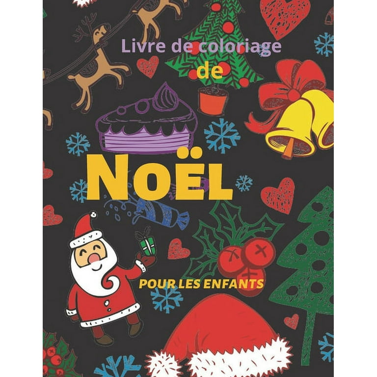 Livre de coloriage de Noël pour les enfants : Livre de Noël pour