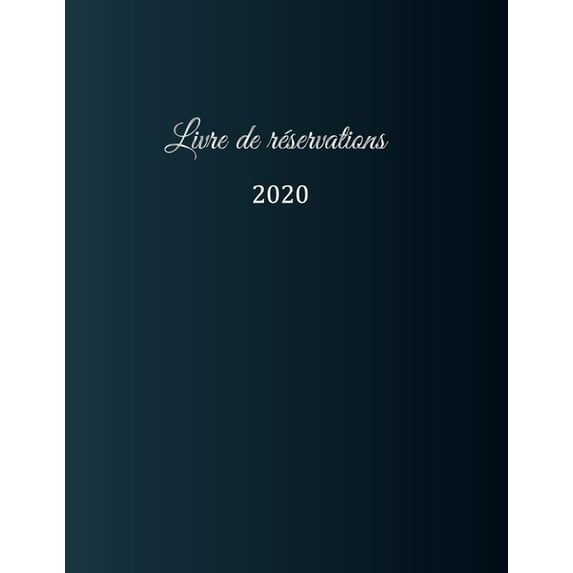 Livre de réservation 2020: pour restaurants, bistrots et hôtels - 370 pages - 1 jour=1 page - couverture du livre numéro 16 (Paperback)