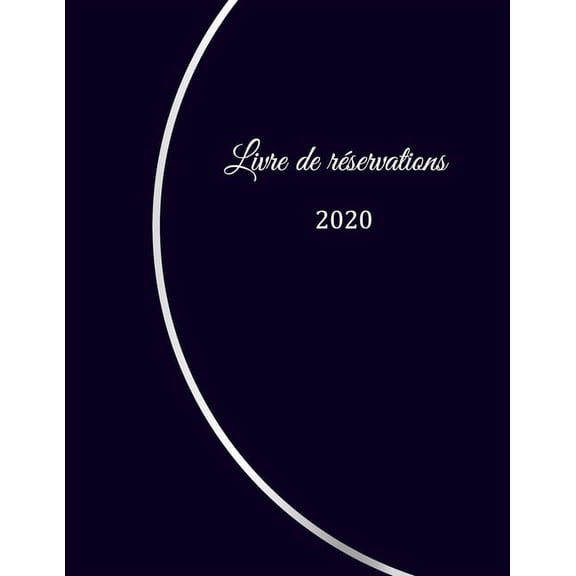 Livre de rservation 2020: pour restaurants, bistrots et htels - 370 pages - 1 jour=1 page - couverture du livre numro 9 (Paperback)