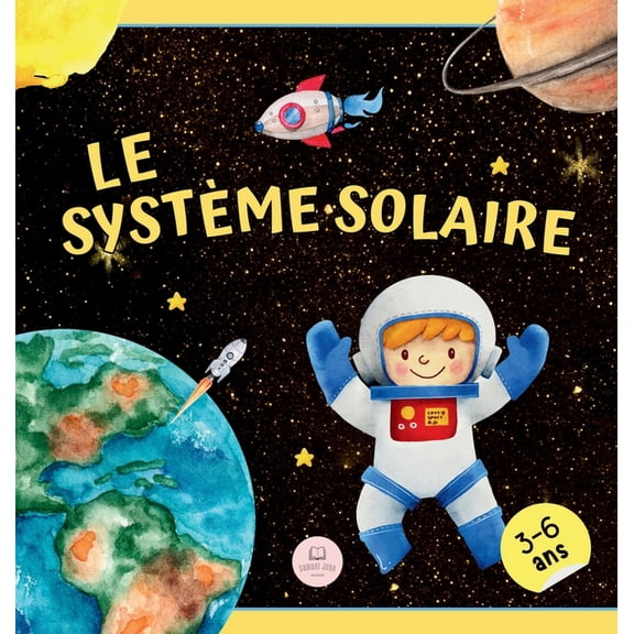 Livres ducatifs Pour Enfants Le Systme Solaire Pour Les Enfants: Apprenez les noms des plantes et bien plus encore, (Hardcover)