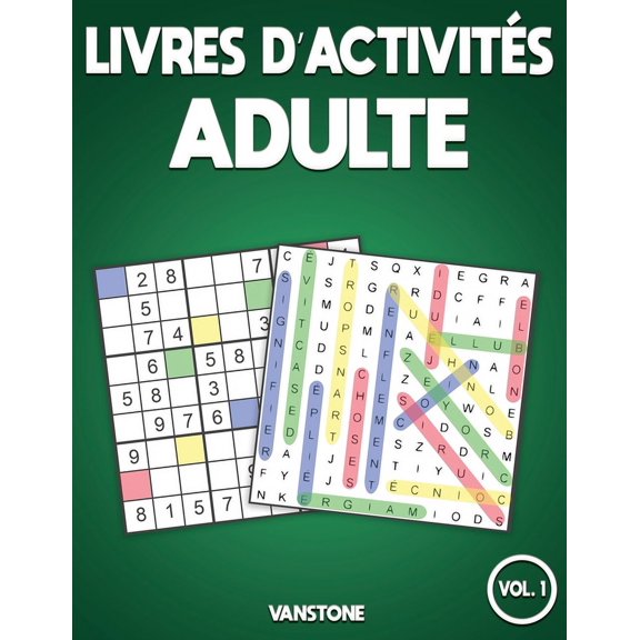 Livres d'Activits Adulte: Livres d'activits adulte: 100 mots de recherche et 100 sudoku avec solutions - Gros caractres pour adultes (Vol.1) (Paperback)