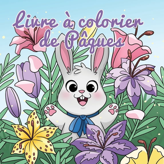 Livres de Coloriage Pour Enfants Livre Ã  colorier de PÃ¢ques: Panier de PÃ¢ques et livres pour les enfants de 4 Ã  8 ans, Book 7, (Paperback)