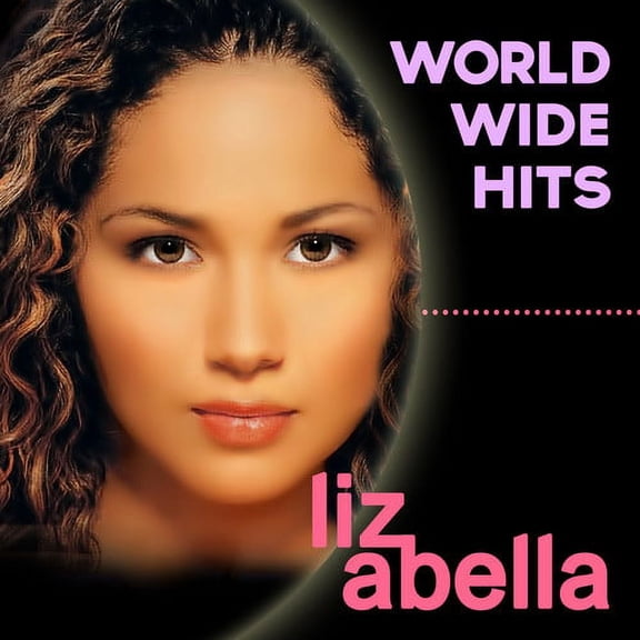 Liz Abella - Worldwide Hits - Electronica - CD