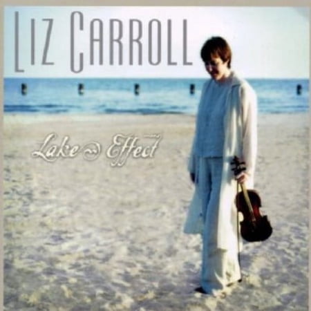 Liz Carroll - Lake Effect - Music & Performance - CD