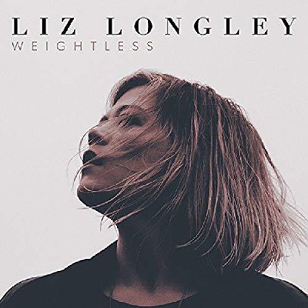 Liz Longley - Weightless - Music & Performance - CD