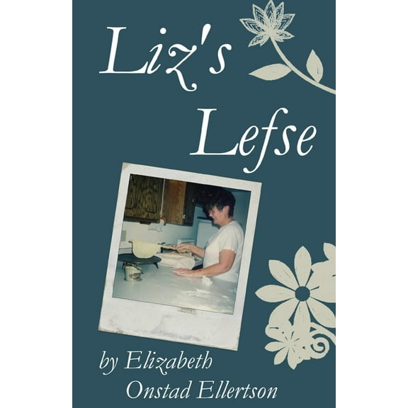 Liz's Lefse (B&W) (Paperback)