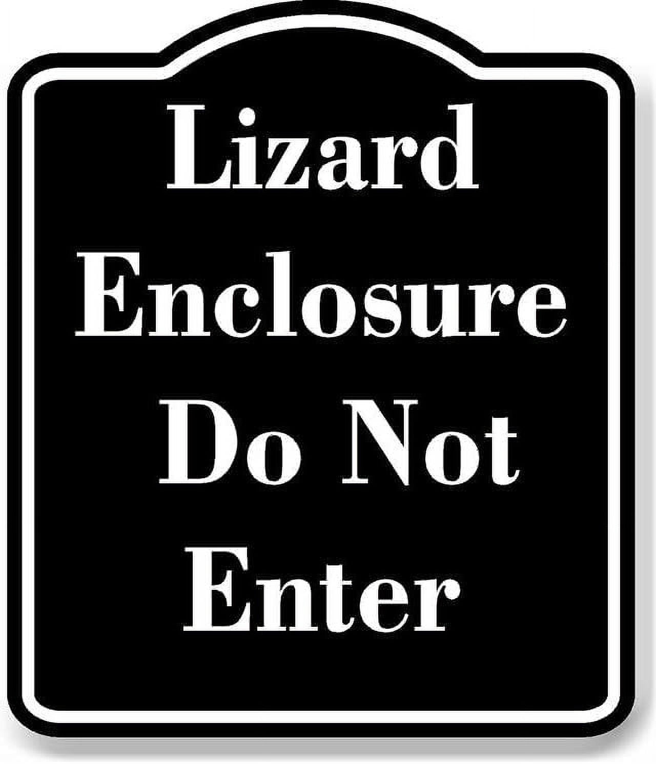 Lizard Enclosure Do Not Enter BLACK Aluminum Composite Sign 20''x24 ...