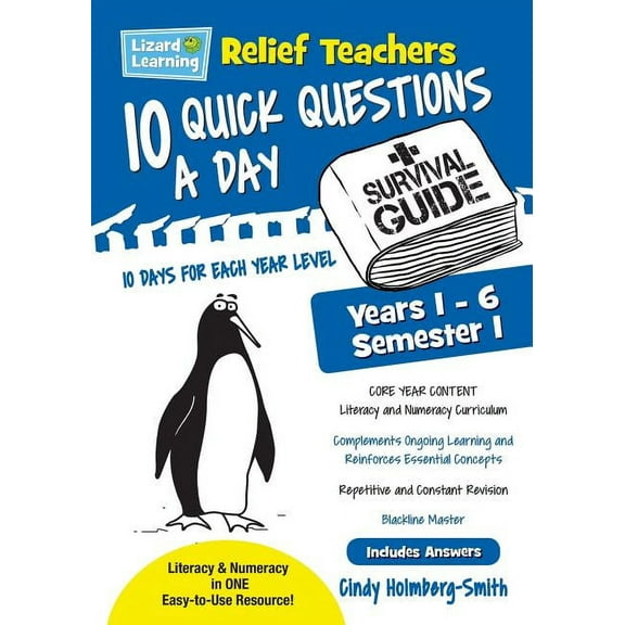Lizard Learning Relief Teachers 10 Quick Questions a Day - A Survival Guide: Semester 1, (Paperback)