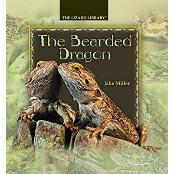 Pre-Owned The Bearded Dragon (Lizard Library) (Unknown) 0823964124 9780823964123