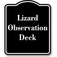 thumbnail image 1 of Lizard Observation Deck BLACK Aluminum Composite Sign 8.5''x10'', 1 of 2