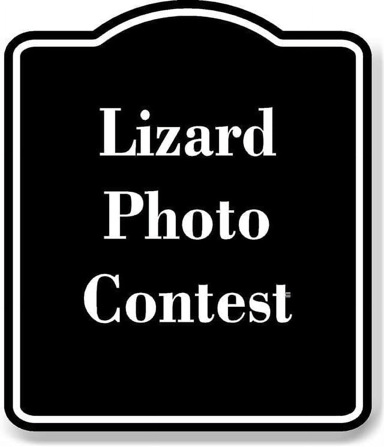 Lizard Photo Contest BLACK Aluminum Composite Sign 15''x18'' - Walmart.com
