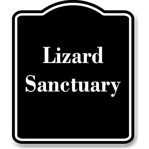 Lizard Sanctuary BLACK Aluminum Composite Sign 8.5''x10''